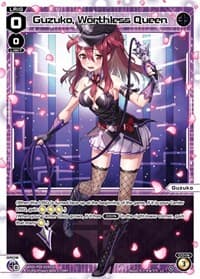 Guzuko, Worthless Queen - Conflated Diva - WIXOSS card