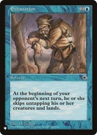 Exhaustion - The List Reprints - Magic: The Gathering card