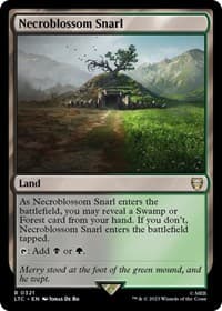 Necroblossom Snarl - Commander: The Lord of the Rings: Tales of Middle-earth - Magic: The Gathering card