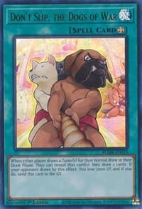 Don't Slip, the Dogs of War - Battles of Legend: Monstrous Revenge - YuGiOh card