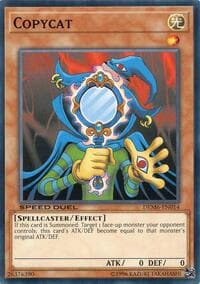Copycat - Speed Duel Demo Deck 2020 - YuGiOh card