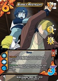 Bubble Restraint (XR) - UniVersus: My Hero Academia: Undaunted Raid - UniVersus card