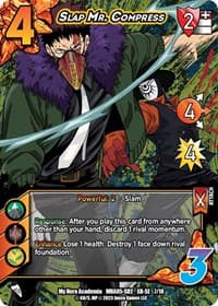 Slap Mr. Compress (XR) - UniVersus: My Hero Academia: Undaunted Raid - UniVersus card