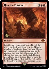 Hew the Entwood - Prerelease Cards - Magic: The Gathering card