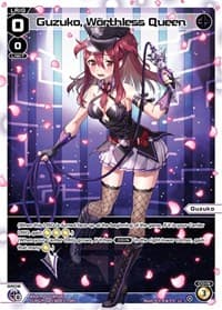 Guzuko, Worthless Queen (Parallel Foil) - Conflated Diva - WIXOSS card