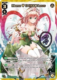Mama 3 MODE Love (UR) - Conflated Diva - WIXOSS card
