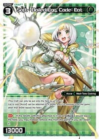 Soft - Boiled Egg, Code: Eat // SIGNI KEEP OUT - Conflated Diva - WIXOSS card