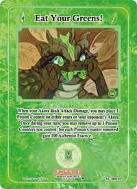 Eat Your Greens! (Holo) - Afelium Unleashed [1st Edition] - Akora TCG card