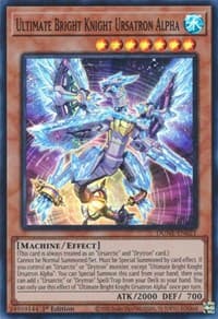 Ultimate Bright Knight Ursatron Alpha - Duelist Nexus - YuGiOh card