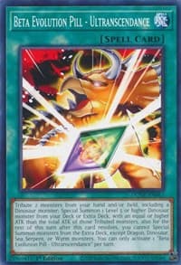 Beta Evolution Pill - Ultranscendance - Duelist Nexus - YuGiOh card