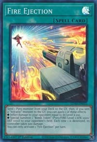 Fire Ejection - Legendary Duelists: Soulburning Volcano - YuGiOh card