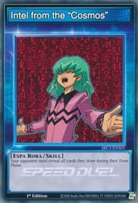 Intel from the "Cosmos" - Speed Duel: Streets of Battle City - YuGiOh card