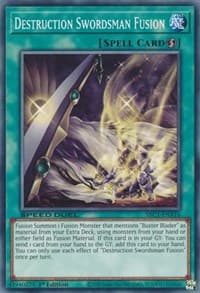 Destruction Swordsman Fusion - Speed Duel: Streets of Battle City - YuGiOh card