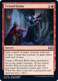 Twisted Fealty - Wilds of Eldraine - Magic: The Gathering card