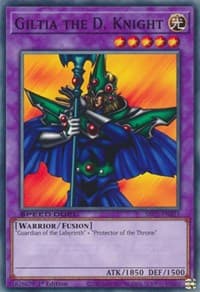 Giltia the D. Knight - Speed Duel: Streets of Battle City - YuGiOh card