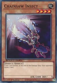 Chainsaw Insect - Speed Duel: Streets of Battle City - YuGiOh card