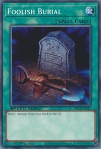 Foolish Burial - Speed Duel: Streets of Battle City - YuGiOh card