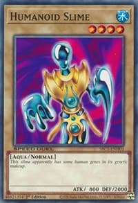 Humanoid Slime - Speed Duel: Streets of Battle City - YuGiOh card