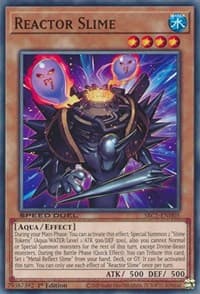 Reactor Slime - Speed Duel: Streets of Battle City - YuGiOh card