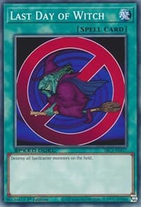 Last Day of Witch - Speed Duel: Streets of Battle City - YuGiOh card