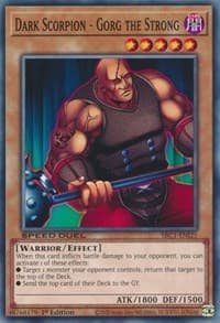 Dark Scorpion - Gorg the Strong - Speed Duel: Streets of Battle City - YuGiOh card