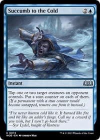 Succumb to the Cold - Wilds of Eldraine - Magic: The Gathering card