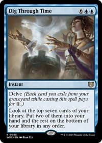 Dig Through Time - Commander: Wilds of Eldraine - Magic: The Gathering card