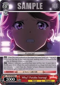 Why? Futaba Isurugi - Revue Starlight The Movie - Weiss Schwarz card