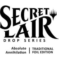 Secret Lair Drop: Absolute Annihilation - Traditional Foil Edition - Secret Lair Drop Series - Magic: The Gathering card