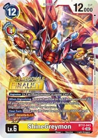 ShineGreymon (2023 Regionals Finalist) - Across Time - Digimon Card Game card