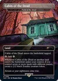 Cabin of the Dead - Field of the Dead - Secret Lair Drop Series - Magic: The Gathering card