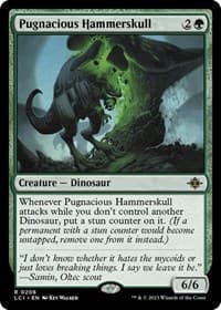 Pugnacious Hammerskull - The Lost Caverns of Ixalan - Magic: The Gathering card