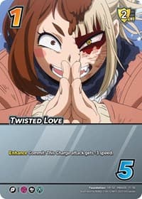 Twisted Love (XR) - UniVersus: My Hero Academia: Jet Burn - UniVersus card