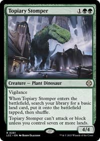 Topiary Stomper - Commander: The Lost Caverns of Ixalan - Magic: The Gathering card