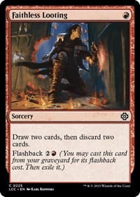 Faithless Looting - Commander: The Lost Caverns of Ixalan - Magic: The Gathering card