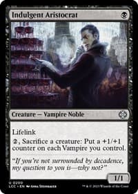 Indulgent Aristocrat - Commander: The Lost Caverns of Ixalan - Magic: The Gathering card