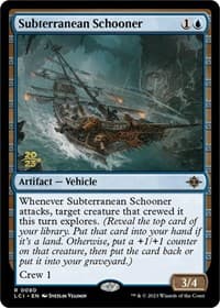 Subterranean Schooner - Prerelease Cards - Magic: The Gathering card