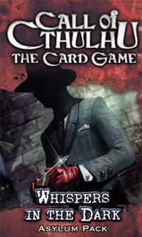 Call of Cthulhu LCG: Whispers in the Dark Asylum Pack - Fantasy Flight Games - Boardgames card