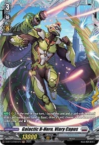 Galactic B-Hero, Viary Capus (FR) - D-BT13: Flight of Chakrabarthi - Cardfight Vanguard card