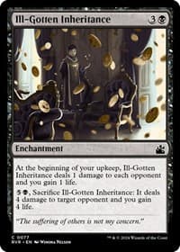 Ill-Gotten Inheritance - Ravnica Remastered - Magic: The Gathering card