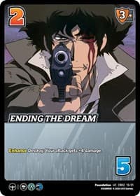 Ending the Dream - Challenger Series: Cowboy Bebop and Trigun Stampede - UniVersus card