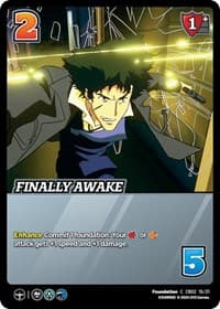 Finally Awake - Challenger Series: Cowboy Bebop and Trigun Stampede - UniVersus card