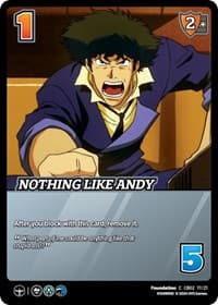 Nothing Like Andy - Challenger Series: Cowboy Bebop and Trigun Stampede - UniVersus card