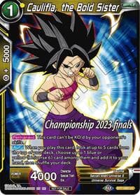 Caulifla, the Bold Sister (2023 Championship Finals Celebration Pack) - Tournament Promotion Cards - Dragon Ball Super: Masters card