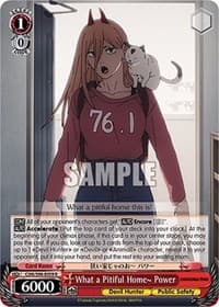 What a Pitiful Home~ Power - Chainsaw Man - Weiss Schwarz card