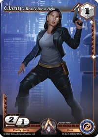 Clarity, Ready for a Fight - The Awakening (Kickstarter) - Alpha Clash card