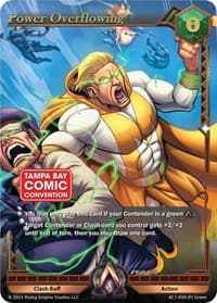 Power Overflowing (Tampa Bay Comic Con Promo) - The Awakening - Alpha Clash card