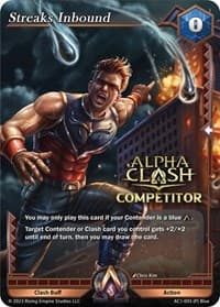 Streaks Inbound (Competitor) - The Awakening - Alpha Clash card