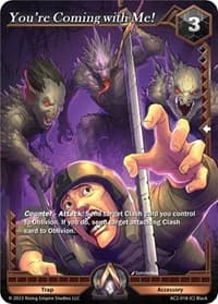 You're Coming with Me! - Clashgrounds - Alpha Clash card