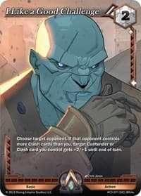 I Like a Good Challenge - Clashgrounds - Alpha Clash card